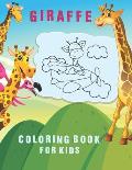 Giraffe Coloring Book For Kids: Amazing and Beautiful Giraffe Themed Coloring Activity Book for Fun Relaxing and Learn to Color 30 Fun Designs For Boy