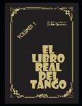 El libro real del tango: Vol?men 1