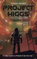 Project Higgs