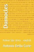 Damocles: Italian Spy story - english