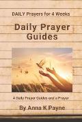 Daily Prayer Guides: DAILY Prayers for 4 Weeks