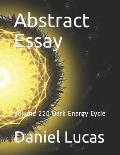 Abstract Essay: Volume 220 Dark Energy Cycle