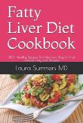Fatty Liver Diet Cookbook: 140+ Healthy Recipes To Help Lose Weight And Reverse Fatty Liver Disease