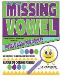 Lil Chickie's Missing Vowels: Puzzle Books For Adults