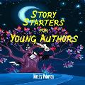 Story Starters for Young Authors