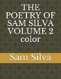 THE POETRY OF SAM SILVA VOLUME 2 color