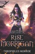 Rise of the Morrigan: The Queen of Samhuinn: An Epic in Fantasy Mythology