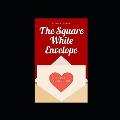 The Square White Envelope