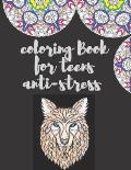 coloring book for teens anti-stress: Animals, Mandalas, Flowers, inspiring Quotes and Positive Affirmations (size 8.5x 11, 70 pages )