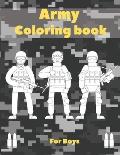 Army Coloring Book For Boys: Military Coloring Pages With Air Force, Navy, Soldiers And Many More