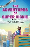 The Adventures of Super Vickie: The First Issue