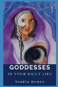 Goddesses: In Your Daily Life