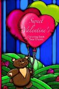 Sweet Valentine's Coloring Book Tear Sheets: Great for kids ages 7 - 18+ Fun 25 coloring book pages 25 lined back for a dedication Unicorn Pandas Parr
