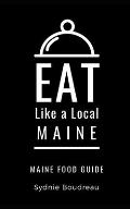 Eat Like a Local- Maine: Maine Food Guide