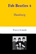 Fab Beatles 4: Hamburg
