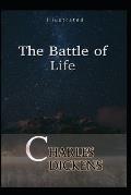 The Battle of Life Illustrated: by Charles Dickens