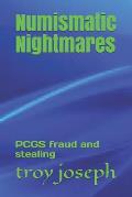 Numismatic Nightmares: PCGS fraud and stealing