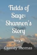 Fields of Sage: Shannon's Story #1