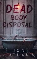 Dead Body Disposal