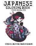 Japanese Coloring Book For Adults: A Stress-Reducing Japan Coloring Book for Grown-Ups