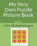 My Very Own Puzzle Picture Book: Book 1