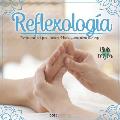 Reflexolog?a: t?cnica natural para calmar dolores y armonizar el cuerpo