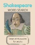 Shakespeare Word Search: large print puzzles for adults