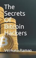 The Secrets Of Bitcoin Hackers
