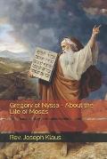 Gregory of Nyssa - About the Life of Moses