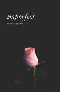 imperfect: a collection of prose and poetry