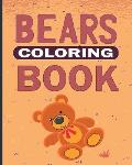 Bears Coloring Book: Gorgeous Coloring Book for kids, Ages 4-8, 8-12, 9-12, a perfect gift for childrens