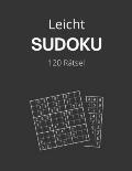 Sudoku Leicht: Sudokus f?r Erwachsene mit L?sungen, 9X9, R?tselbuch, Geschenkidee f?r Erwachsene, Jugendliche und f?r Gro?eltern und