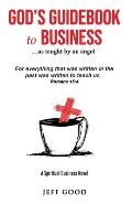 God's Guidebook to Business...as taught by an angel: A Spiritual Business Novel
