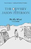 The Odyssey of Jason Peterson: The New World