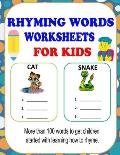 Rhyming Words Worksheets: Rhyming Words Activities For Kids, Learn How To Rhyme With This Rhyming Workbooks For Kindergarten, Preschoolers And 1