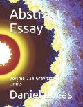 Abstract Essay: Volume 229 Gravitational Limits