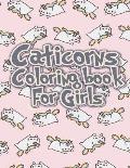 Caticorn Coloring Book For Girls: A Beautiful coloring book Self-Esteem and Confidence, Pusheen, To improve Gratitude and Mindfulness with Inspirals D