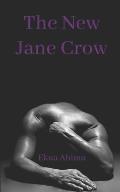 The New Jane Crow
