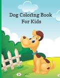 Dog coloring book: Cute Puppies Coloring Book For Kids, Girls, Boys, and Dog Lover