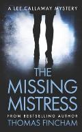 The Missing Mistress: A Private Investigator Mystery Series of Crime and Suspense