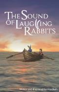 The Sound of Laughing Rabbits