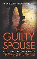 The Guilty Spouse: A Private Investigator Mystery Series of Crime and Suspense