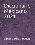 Diccionario Mexicano 2021