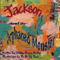 Jackson and the Orphaned Monster