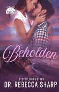 Beholden: A Small-Town Standalone Romance