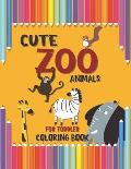 Cute Zoo Animals for Toddler Coloring Book: A Special Book for your Dear Kids, Baby Activity Coloring Book for Kids Age 1-3, Boys Or Girls, Preschool