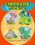Dinosaur World Coloring Book for Kids: 40 Fantastic Dinosaur Coloring Book for Boys, Girls, Toddlers, Preschoolers, Kids 2-8, Great Gift for Boys and