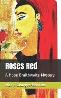 Roses Red: A Hope Braithwaite Mystery