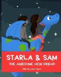 Starla & Sam: The Awesome New Friend