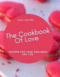 The Cookbook of Love: Recipes for your Soulmate and You